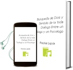 Descargar AudioLibro Busqueda de Dios y Sentido de la Vida: Dialogo Entre un Teologo y un Psicologo de Pinchas Lapide año 2011