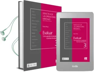 Descargar AudioLibro Evaluar: Como Aprenden los Estudiantes el Proceso de Valoracion 3 (Didactica de las Operaciones Mentales) de Paola Plessi año 2011
