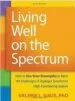 AudioLibro Living Well on the Spectrum: How to use Your Strengths to Meet th e Challenges of Asperger Syndrome/High-Functioning Autism de Valerie L. Gaus
