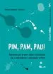 AudioLibro Pim, Pam, pau! de Mireia Zabala Guitart
