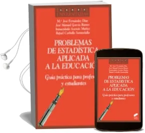 Descargar AudioLibro Problemas de Estadistica Aplicada a la Educacion: Guia Practica p ara Profesores y Estudiantes de Maria Jose Fernandez año 2011