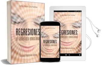 Descargar AudioLibro Regresiones: El Laberinto Emocional: Terapia Regresiva Activa de Carlos Alberto Gilio Pardiñas año 2011