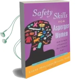 Descargar AudioLibro Safety Skills for Asperger Women: How to Save a Perfectly Good fe Male Life de Liane Holliday Willey año 2011
