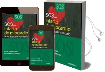 Descargar AudioLibro Sos Infarto de Miocardio: Vivir es Poder Contarlo de Javier Urra Portillo año 2011