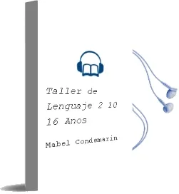 Descargar AudioLibro Taller de Lenguaje 2 (10-16 Años) de Mabel Condemarin año 2011
