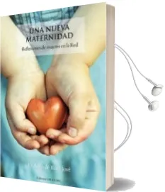 Descargar AudioLibro Una Nueva Maternidad: Reflexiones de Mujeres en la red (2ª Ed.) de Azucena Alfosin año 2011
