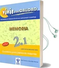 Descargar AudioLibro Vivir con Calidad. Memoria 2.1. Programa de Estimulacion de las c Apacidades Cognitivas de Jose Francisco Gonzalez Ramirez año 2011