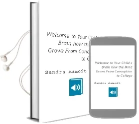 Descargar AudioLibro Welcome to Your Child s Brain: How the Mind Grows From Conception to College de Sandra Aamodt año 2011