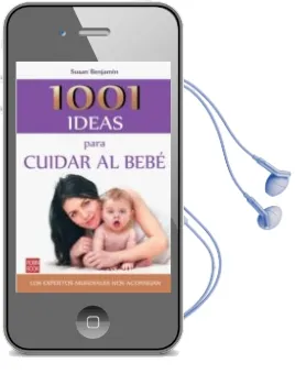 Descargar AudioLibro 1001 Ideas para Cuidar al Bebe de Susan Benjamin año 2011