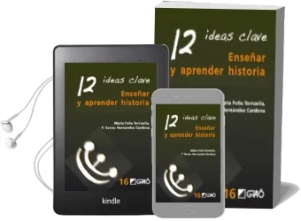 Descargar AudioLibro 12 Ideas Clave Enseñar y Aprender Historia de Maria Feliu Torruella; F.Xavier Hernandez Cardona año 2011