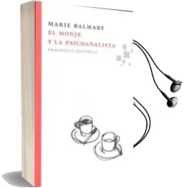 Descargar AudioLibro El Monje y la Psicoanalista de Marie Balmary año 2011