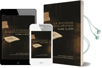 Descargar AudioLibro La Sociedad Desescolarizada de Ivan Ilich año 2011