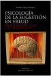 AudioLibro Psicologia de la Sugestion en Freud: Un Analisis del Poder y el s Ometimiento de Pedro Rocamora Garcia Valls
