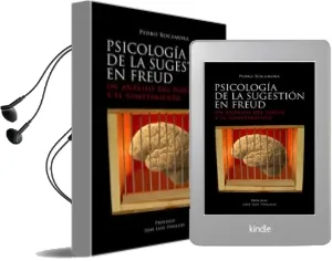 Descargar AudioLibro Psicologia de la Sugestion en Freud: Un Analisis del Poder y el s Ometimiento de Pedro Rocamora Garcia Valls año 2011