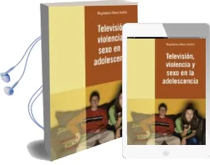 Descargar AudioLibro Television, Violencia y Sexo en la Adolescencia de Magdalena Albero Andres año 2011