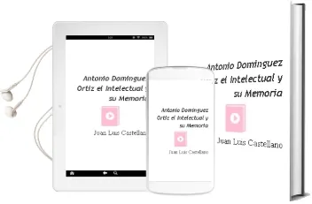 Descargar AudioLibro Antonio Dominguez Ortiz: El Intelectual y su Memoria de Juan Luis Castellano año 2011