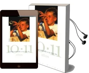 Descargar AudioLibro Comprendiendo a tu Hijo de 10 a 11 Años de Rebecca Bergese año 2011