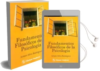 Descargar AudioLibro Fundamentos Filosoficos de la Psicologia de Arturo Silva Rodriguez año 2011