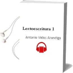 Descargar AudioLibro Lectoescritura 1 de Antonio Valles Arandiga año 2011