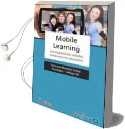 Descargar AudioLibro Mobile Learning los Dispositivos Moviles Como Recurso Educativo de Varios Autores año 2011