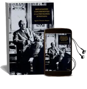 Descargar AudioLibro Reflexiones Concernientes a la Psicologia Junguiana de Agustín Filomeno Mayans año 2011
