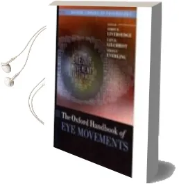 Descargar AudioLibro The Oxford Handbook of eye Movements de Simon P. Liversedge año 2011