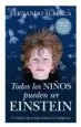 AudioLibro Todos los Niños Pueden ser Einstein: Un Metodo Eficaz para Motiva r la Inteligencia (2ª Ed.) de Fernando Alberca De Castro