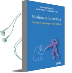 Descargar AudioLibro Violencia Invertida: Cuando los Hijos Pegan a sus Padres de Domingo Barbolla Camarero año 2011