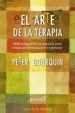 AudioLibro El Arte de la Terapia: Reflexiones Sobre la Sanacion para Terapeu tas Principiantes y Veteranos de Peter Bourquin