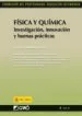 AudioLibro Fisica y Quimica. Investigacion, Innovacion y Buenas Practicas (f Ormacion del Profesorado. Educacion Secundaria) de Aureli Caamaño