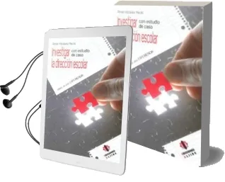 Descargar AudioLibro Investigar la Direccion Escolar: Con Estudio de Caso. Relato de u na Experiencia de Rosa Vazquez Recio año 2011