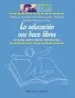 AudioLibro La Educacion nos Hace Libres: La Lucha Contra Nuevas Alineaciones de Varios Autores