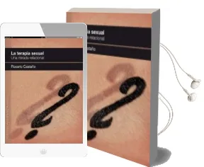 Descargar AudioLibro La Terapia Sexual. una Mirada Relacional. de Rosario Castaño año 2011