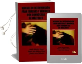 Descargar AudioLibro Manual de Intervencion para Familias y Menores con Conductas de m Altrato de Josefa Sanchez Heras año 2011