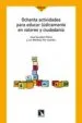 AudioLibro Ochenta Actividades para Educar Ludicamente en Valores y Ciudadan ia (2ª Ed.) de Jose Escudero Perez