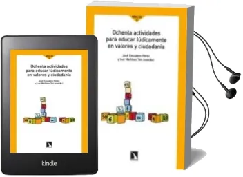 Descargar AudioLibro Ochenta Actividades para Educar Ludicamente en Valores y Ciudadan ia (2ª Ed.) de Jose Escudero Perez año 2011