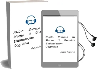 Descargar AudioLibro Rubio Entrena tu Mente 3: Gnosias (Estimulacion Cognitiva) de Varios Autores año 2011