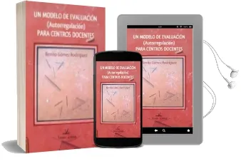Descargar AudioLibro Un Modelo de Evaluacion (Autorregulacion) para Centros Docentes de Benito Gomez Rodriguez año 2011