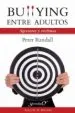 AudioLibro Bullyng Entre Adultos: Agresores y Victimas de Peter Randall