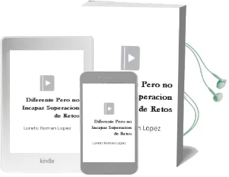 Descargar AudioLibro Diferente Pero no Incapaz: Superacion de Retos de Loreto Roman Lopez año 2011