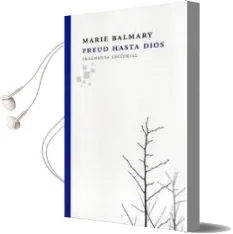 Descargar AudioLibro Freud hasta Dios de Marie Balmary año 2011
