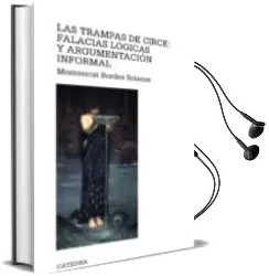 Descargar AudioLibro Las Trampas de Circe: Falacias Logicas y Argumentacion Informal de Montserrat Bordes Solanas año 2011