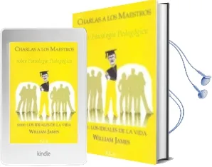Descargar AudioLibro Charlas a los Maestros Sobre Psicologia Pedagogica: Los Ideales d e la Vida de William James año 2011