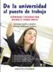 AudioLibro De la Universidad al Puesto de Trabajo: Estrategias y Recursos pa ra Acceder al Primer Empleo de Gerardo Castillo Ceballos