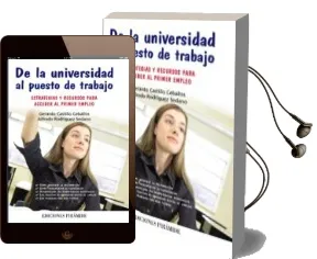 Descargar AudioLibro De la Universidad al Puesto de Trabajo: Estrategias y Recursos pa ra Acceder al Primer Empleo de Gerardo Castillo Ceballos año 2011