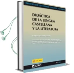 Descargar AudioLibro Didactica de la Lengua Castellana y la Literatura (Formacion Prof Esorado Educacion Secundaria) de Uri Ruiz Bikandi año 2011