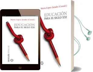Descargar AudioLibro Educacion para el Siglo xxi de Marta Lopez Jurado año 2011