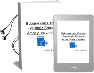 Descargar AudioLibro Eduque con Cariño: Equilibrio Entre el Amor y los Limites de Lidia Weber año 2011