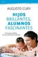 AudioLibro Hijos Brillantes, Alumnos Fascinantes: No hay Jovenes Dificiles, Sino una Comunicacion Inadecuada de Augusto Cury