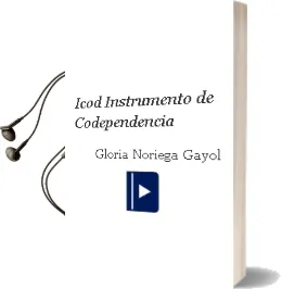 Descargar AudioLibro Icod. Instrumento de Codependencia de Gloria Noriega Gayol año 2011